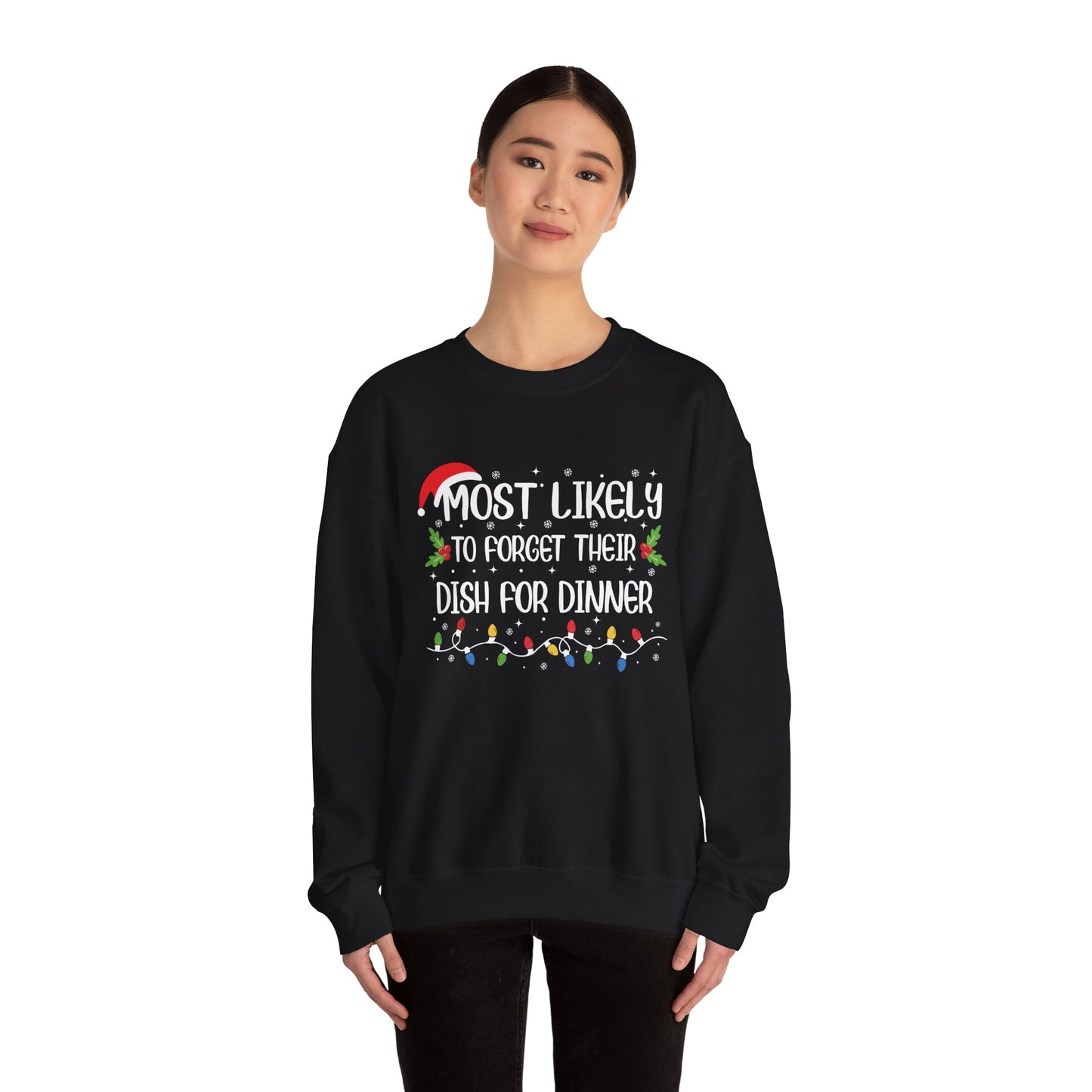 Most Likely To...Forget Dish For Dinner | Christmas Food & Drink Crewneck Sweatshirt