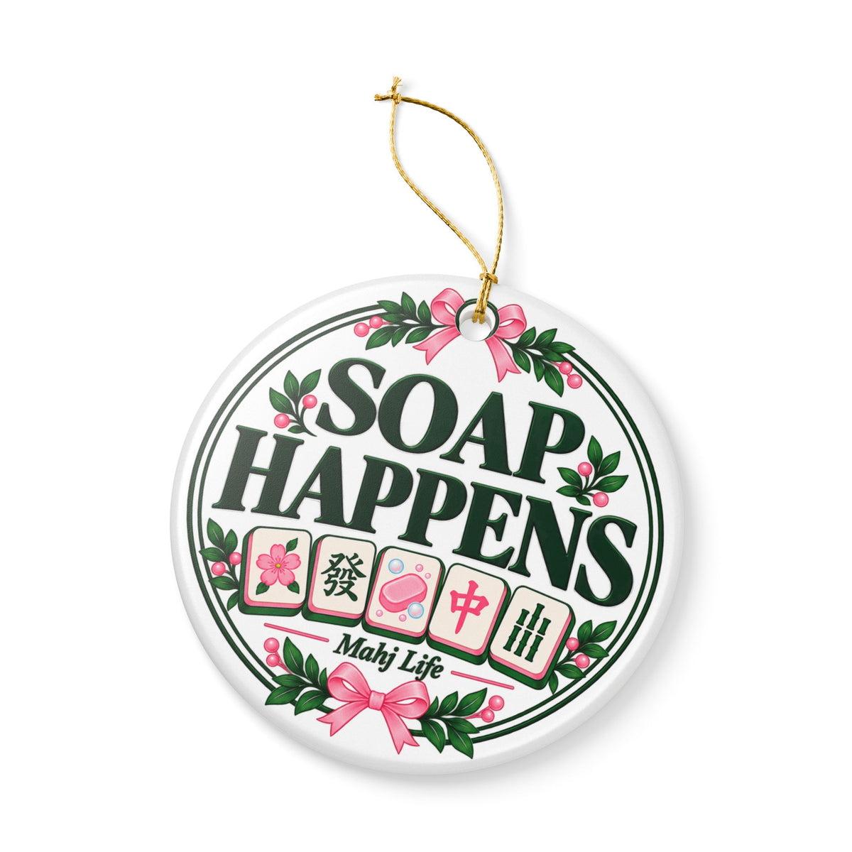Soap Happens Mahjong Christmas Ornament | Funny Mahj Player Gift