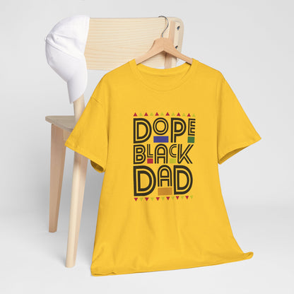 BADED - Dope Black Dad | Unisex Heavy Cotton Tee