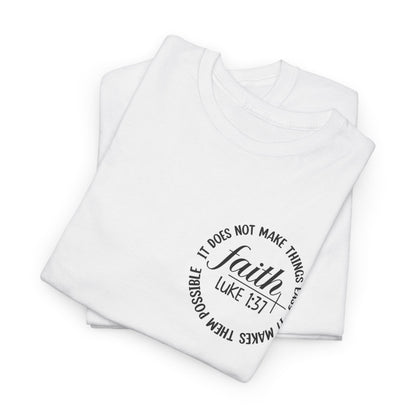 CHW - Faith, Luke 1:37  | Unisex Heavy Cotton Tee