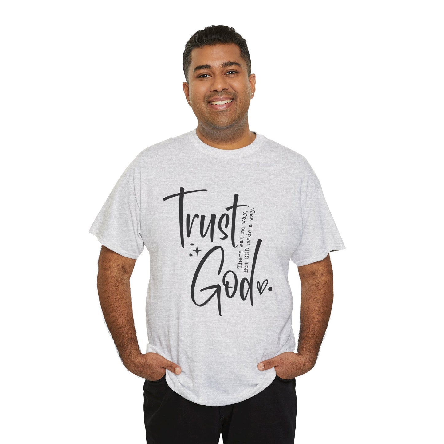 CHW - Trust God  | Unisex Heavy Cotton Tee