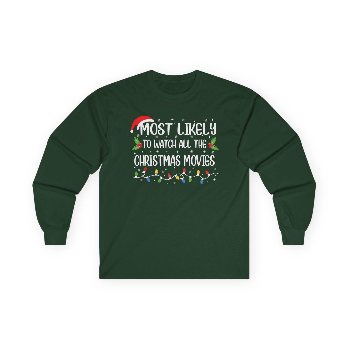 CMS - Most Likely To…Watch All The Christmas Movies | Unisex Ultra Cotton Long Sleeve Tee