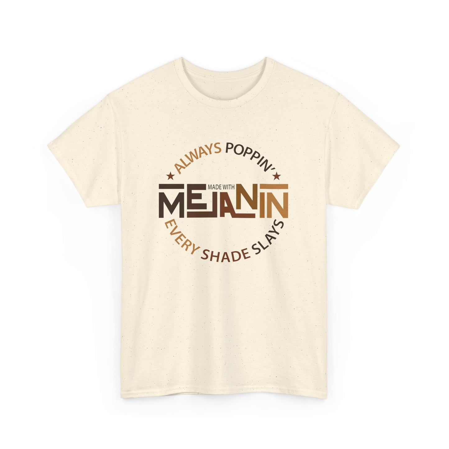 BADED - Melanin Always Poppin... | Unisex Heavy Cotton Tee