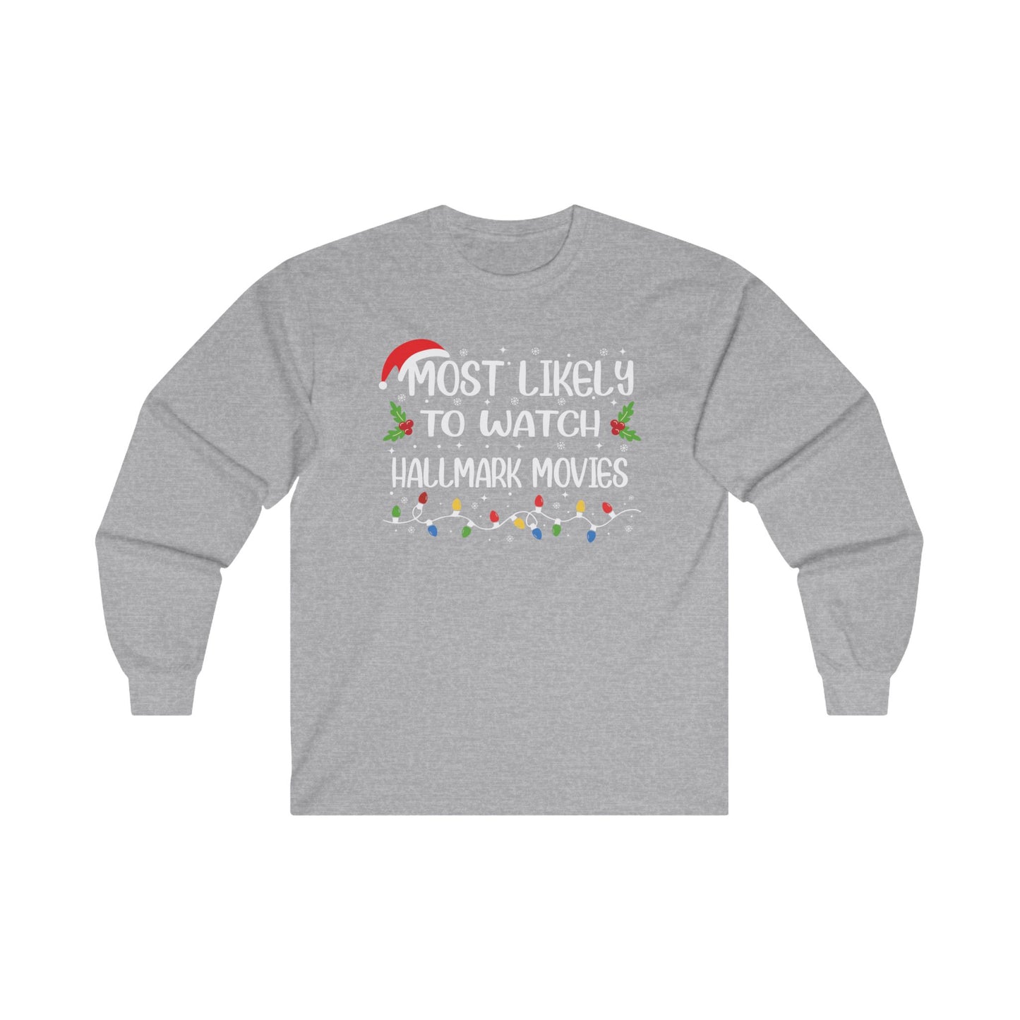 CMS Most Likely To…Watch Hallmark Videos | Unisex Ultra Cotton Long Sleeve Tee