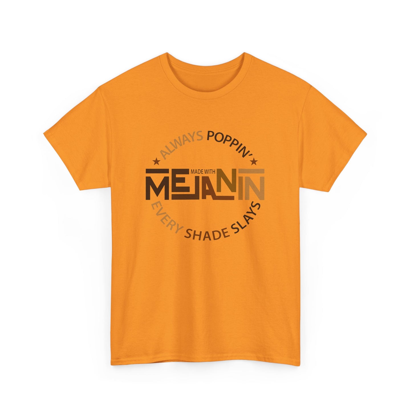 BADED - Melanin Always Poppin... | Unisex Heavy Cotton Tee