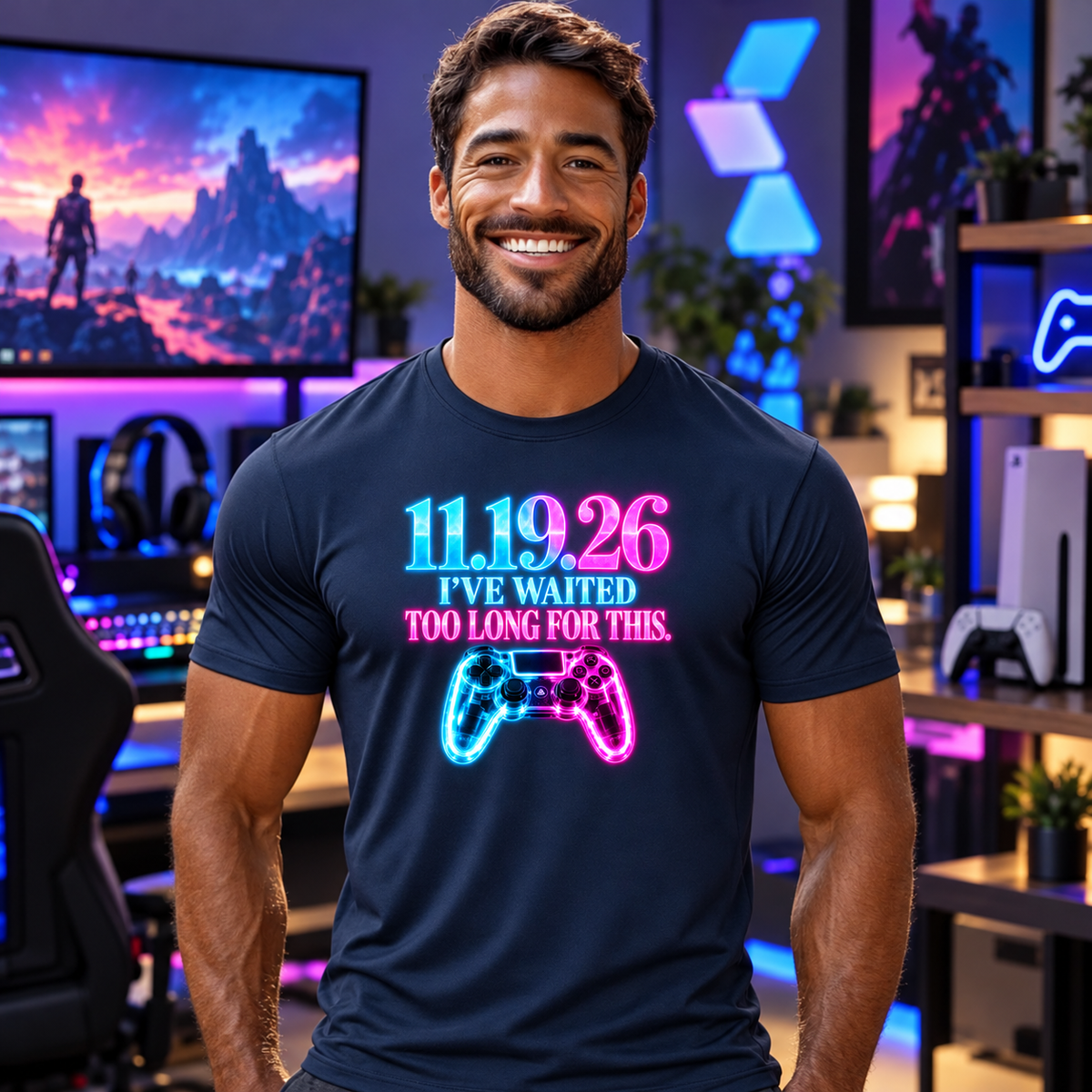 11.19.26 —I’ve Waited Too Long for This | Funny Gamer T-Shirt