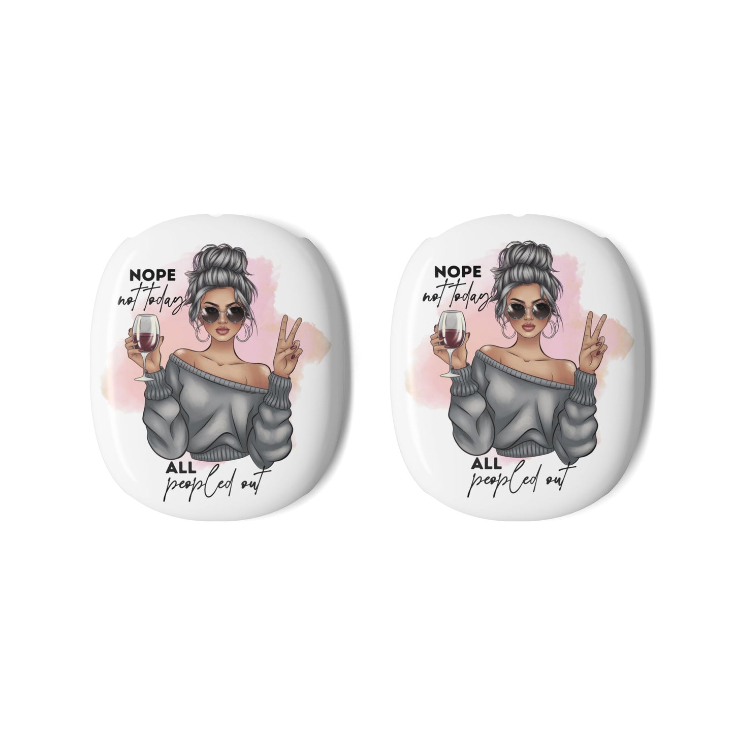 “Nope, Not Today, All Peopled Out” AirPods Max Case – Funny Introvert Wine Lover Headphone Cover