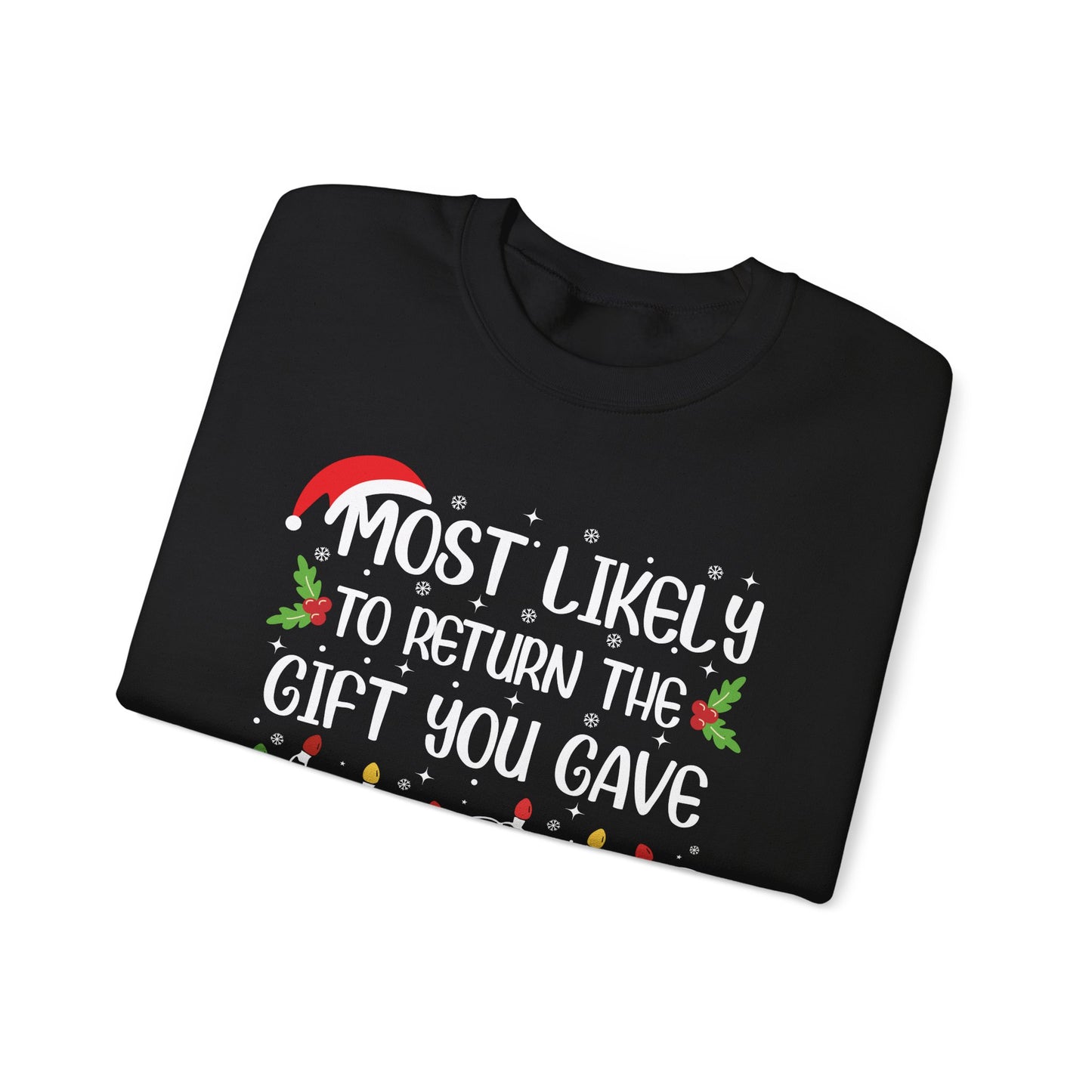 CMS - Most Likely To...Return Gift You Gave | Heavy Blend™ Crewneck Sweatshirt