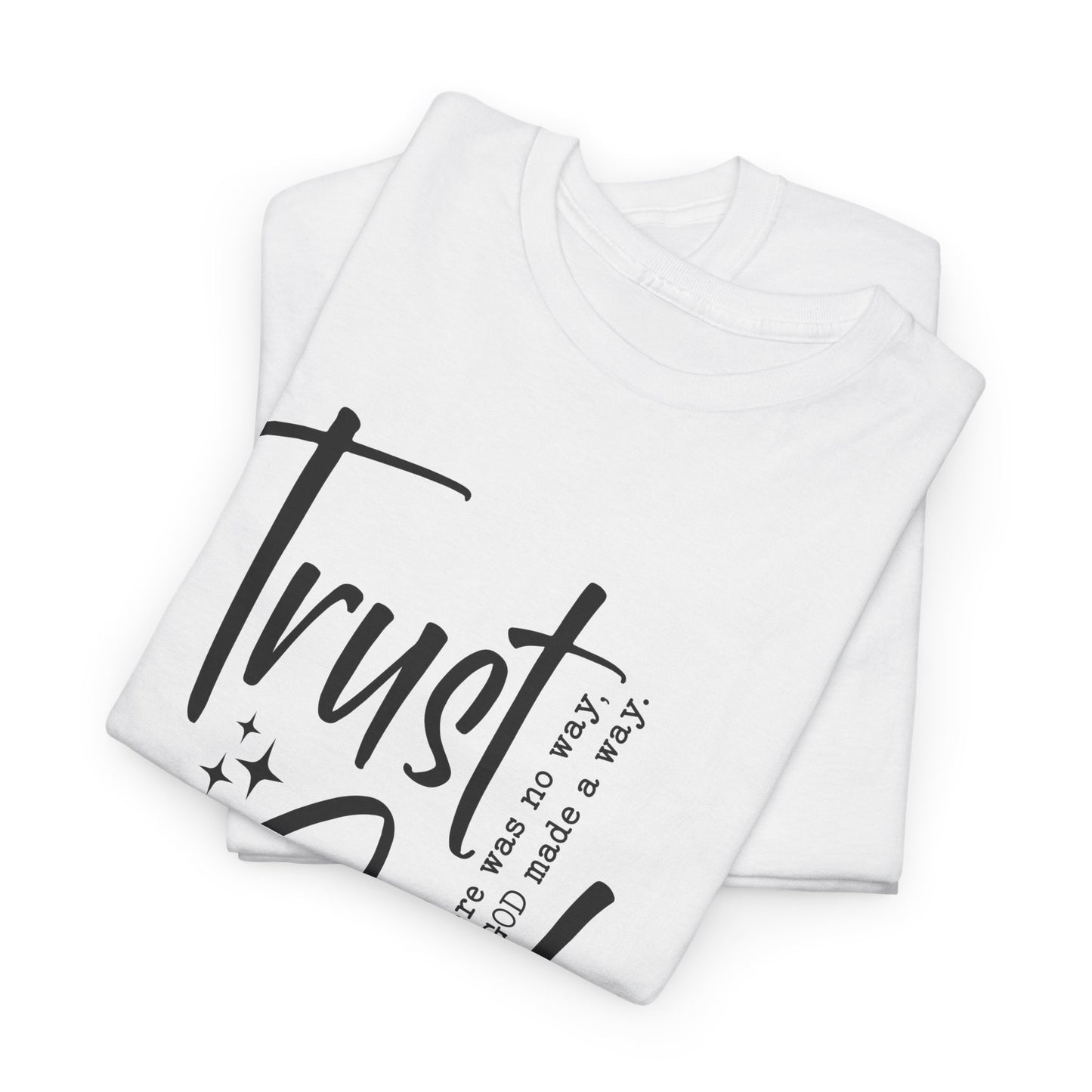 CHW - Trust God  | Unisex Heavy Cotton Tee