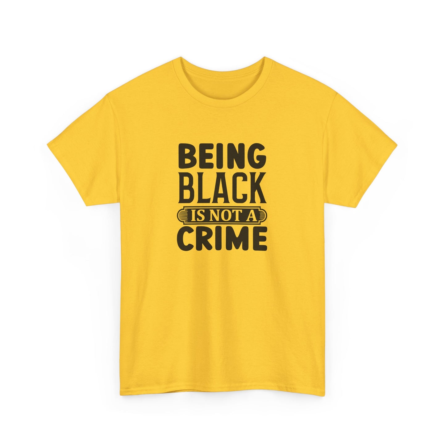 BADED - Being Black Is Not A Crime | Unisex Heavy Cotton Tee