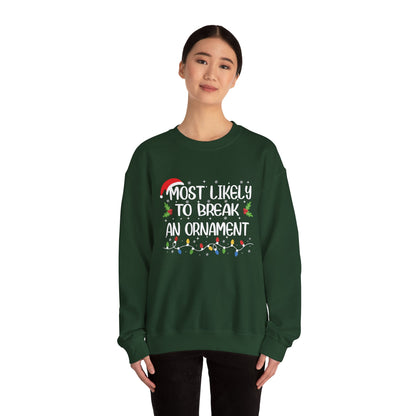 CMS - Most Likely To...Break Ornament | Heavy Blend™ Crewneck Sweatshirt