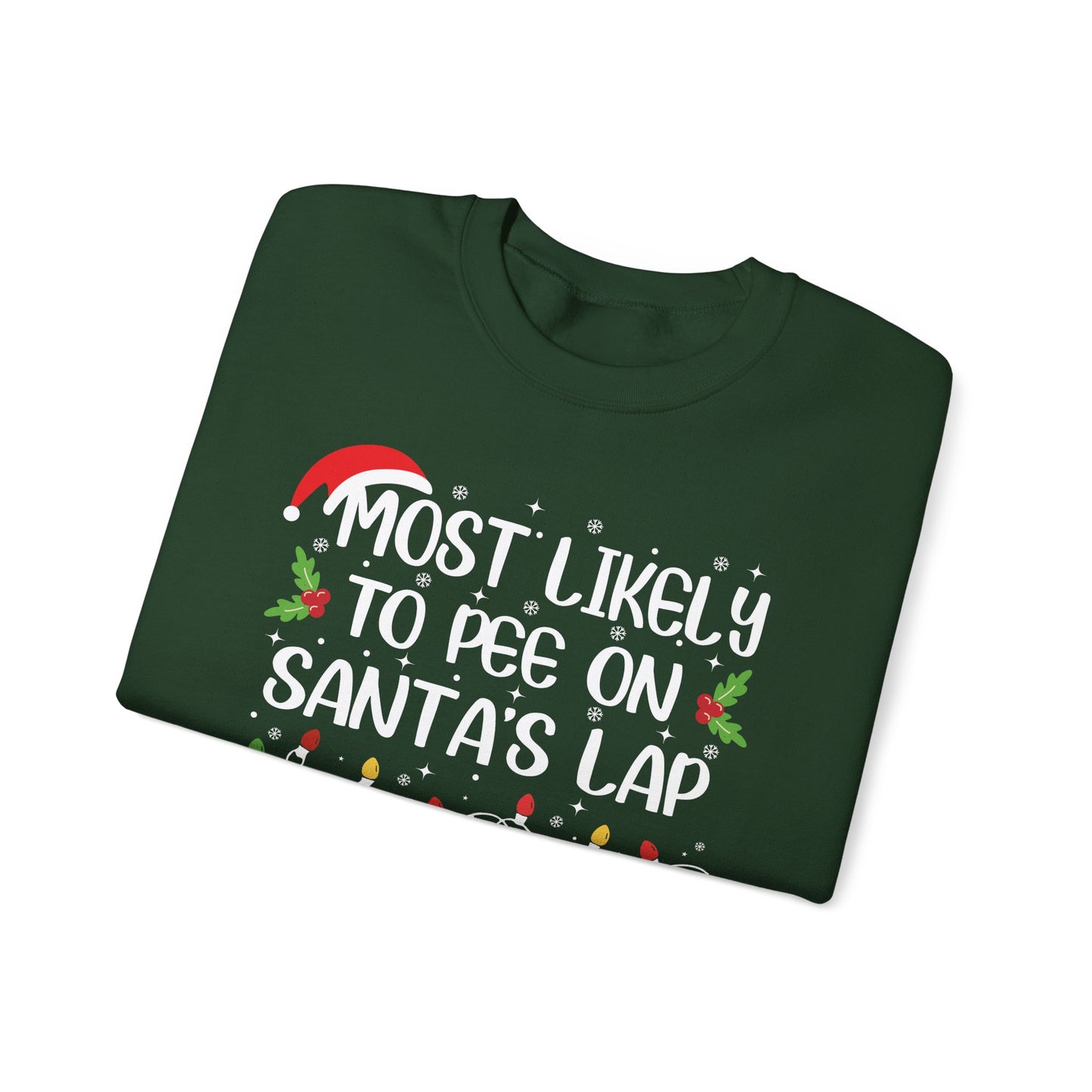 CMS - Most Likely To...Pee on Santa's Lap | Heavy Blend™ Crewneck Sweatshirt