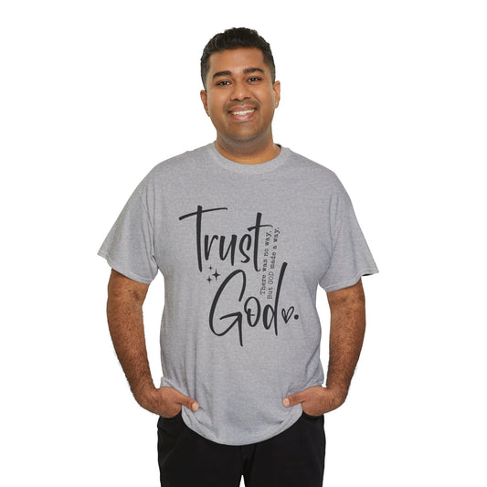 CHW - Trust God  | Unisex Heavy Cotton Tee