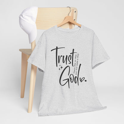 CHW - Trust God  | Unisex Heavy Cotton Tee