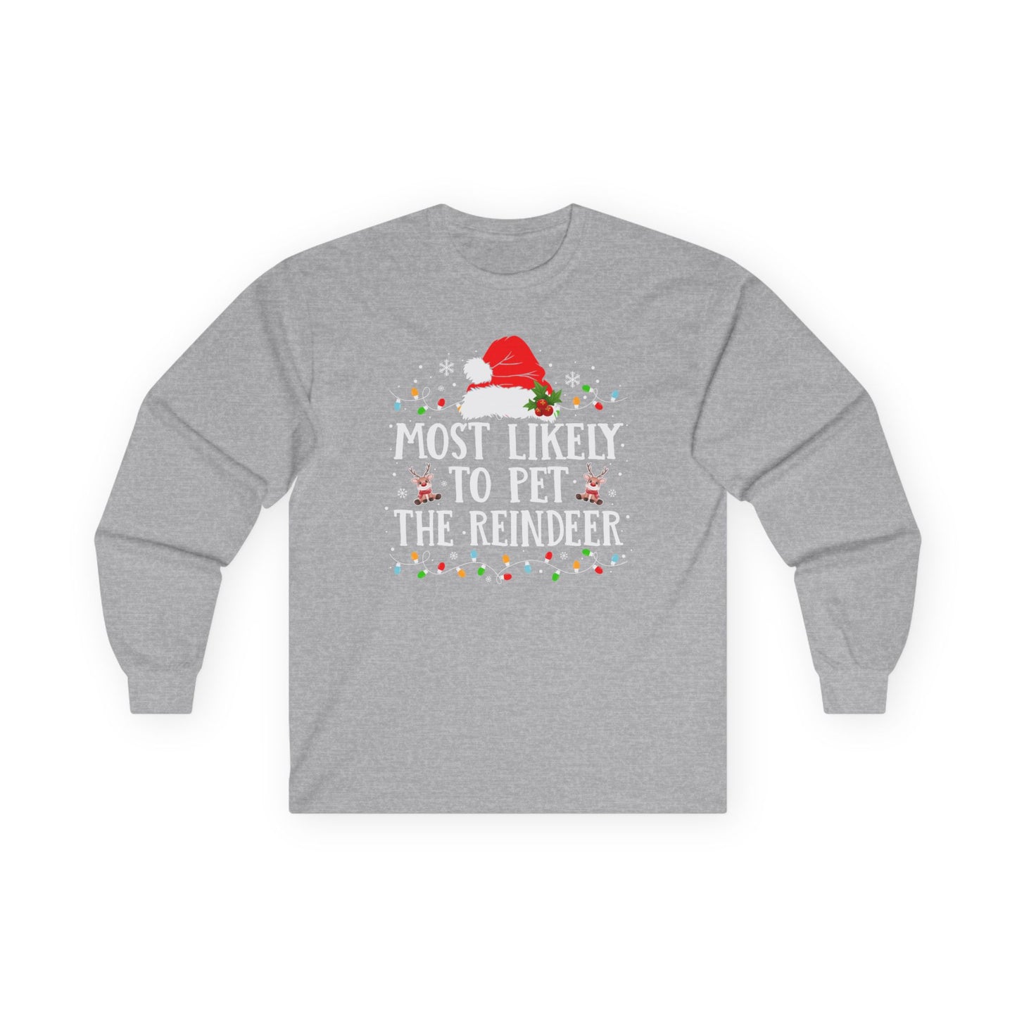 CMS - Most Likely To…Pet The Reindeer | Unisex Ultra Cotton Long Sleeve Tee