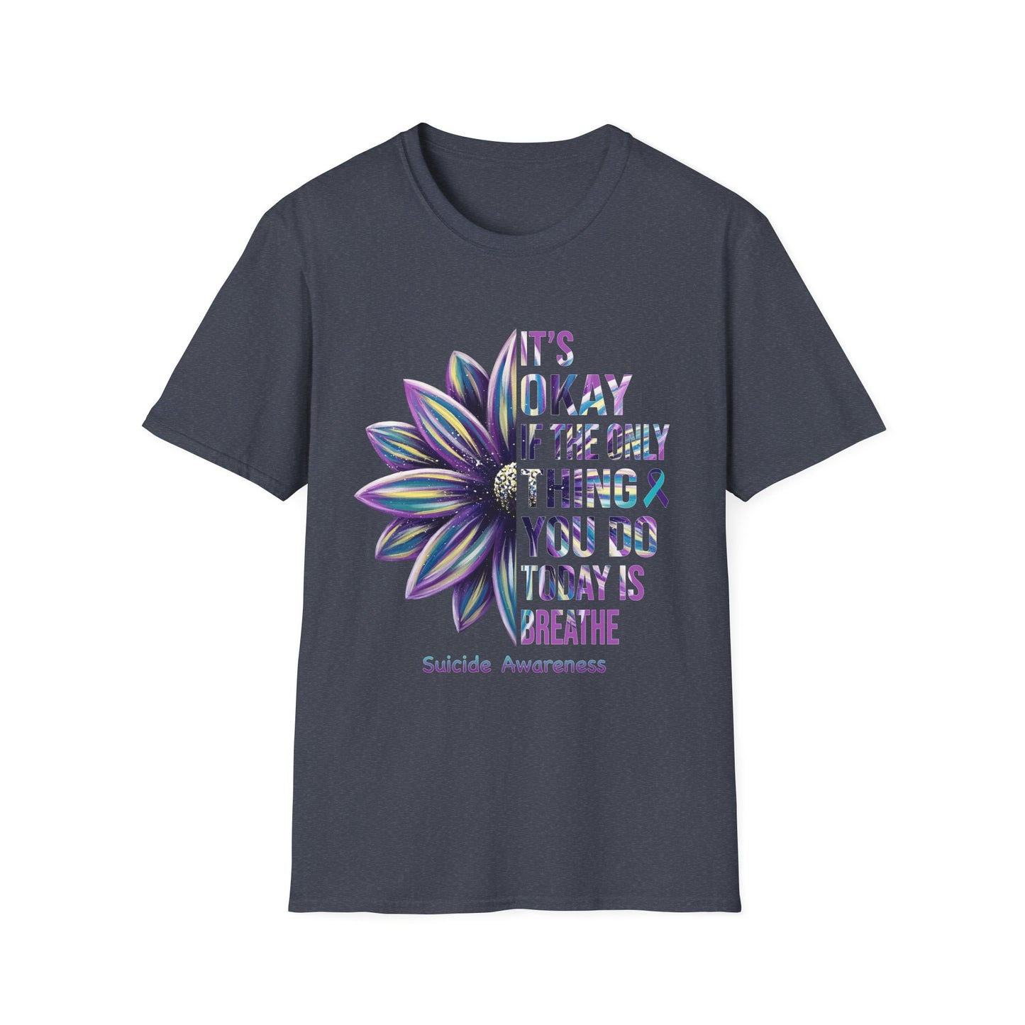 "It’s Okay If All You Did Today Was Breathe" Unisex Comfort Tee – Suicide Awareness Month Shirt