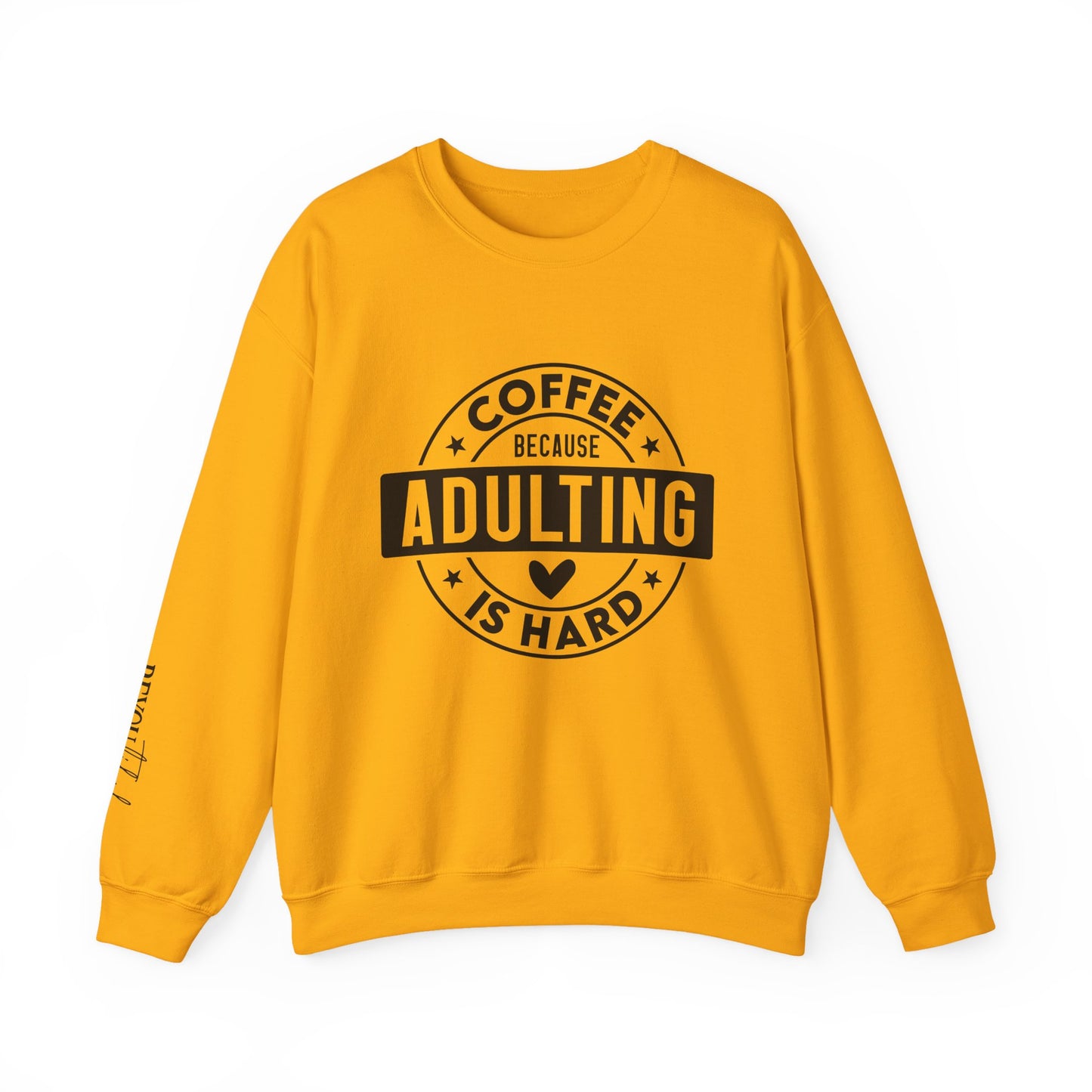 Coffee Because Adulting Is Hard Sweatshirt | Cozy Unisex Crewneck for Coffee Lovers