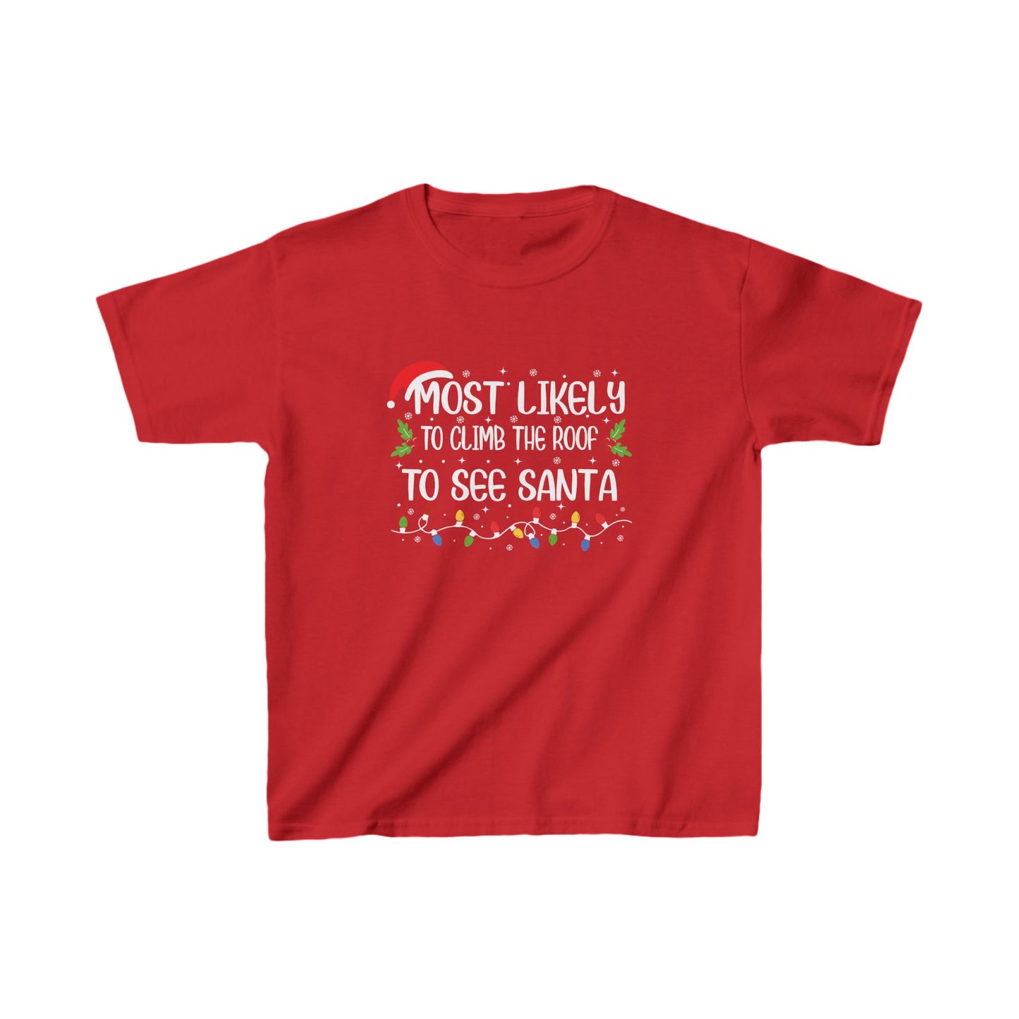 CMS - Most Likely To...Climb Roof To See Santa | Kids Heavy Cotton™ Tee