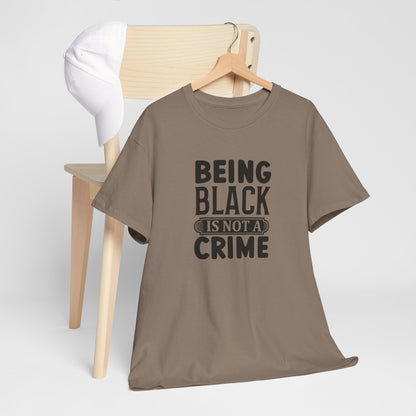 BADED - Being Black Is Not A Crime | Unisex Heavy Cotton Tee