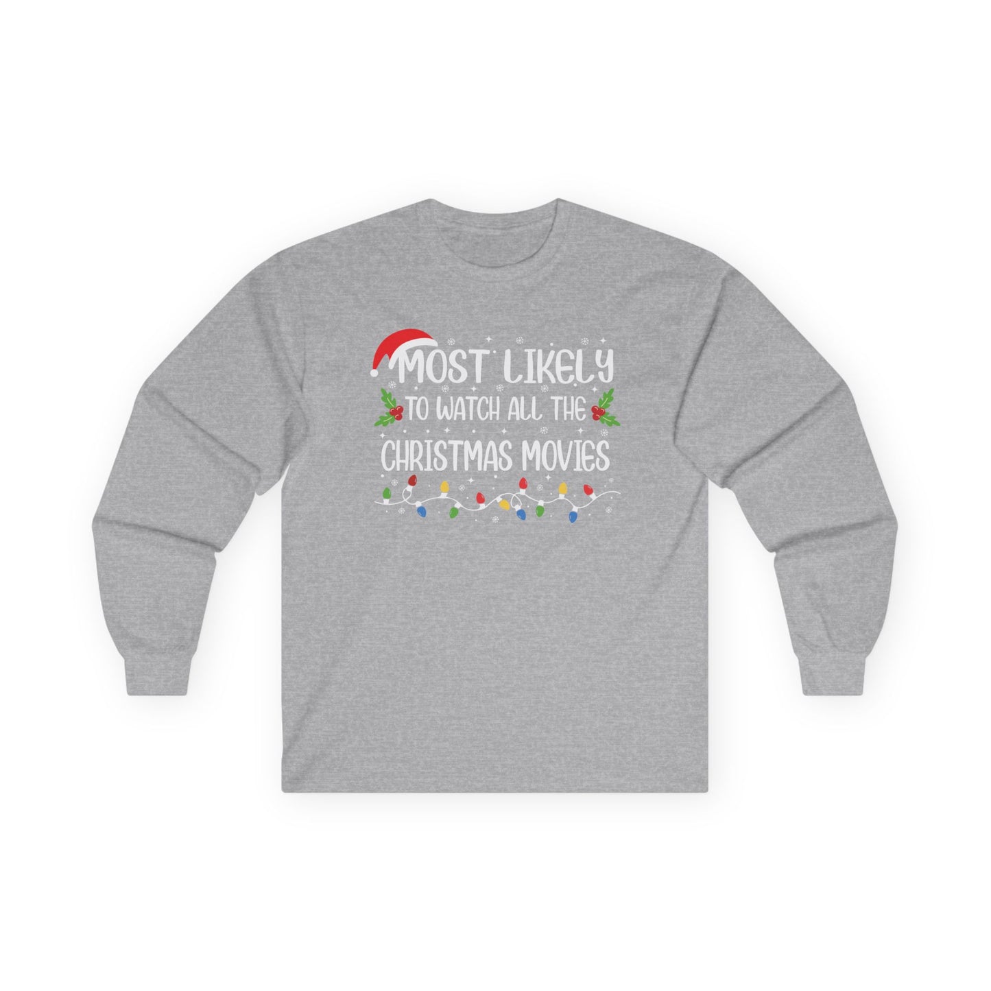 CMS - Most Likely To…Watch All The Christmas Movies | Unisex Ultra Cotton Long Sleeve Tee