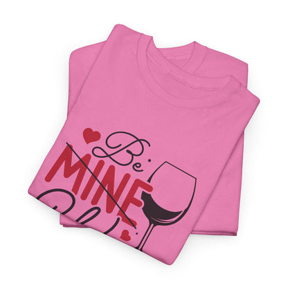 AVL - Be Mine Wine | Unisex Heavy Cotton Tee