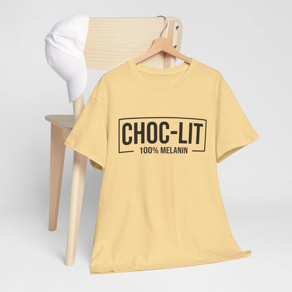 BADED - Choc-Lit 100% Melanin | Unisex Heavy Cotton Tee