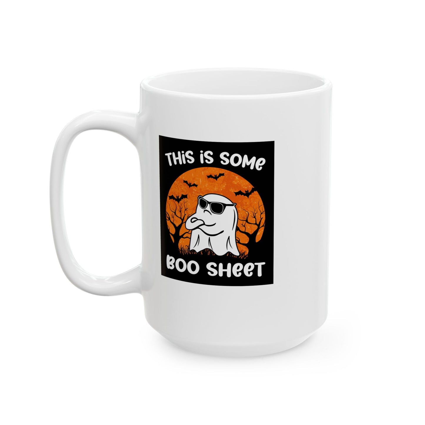 HN - This Is Some Boo Sheet | Ceramic Mug, (11oz, 15oz)