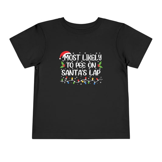 CMS - Most Likely To...Pee on Santa's Lap | Toddler Short Sleeve Tee