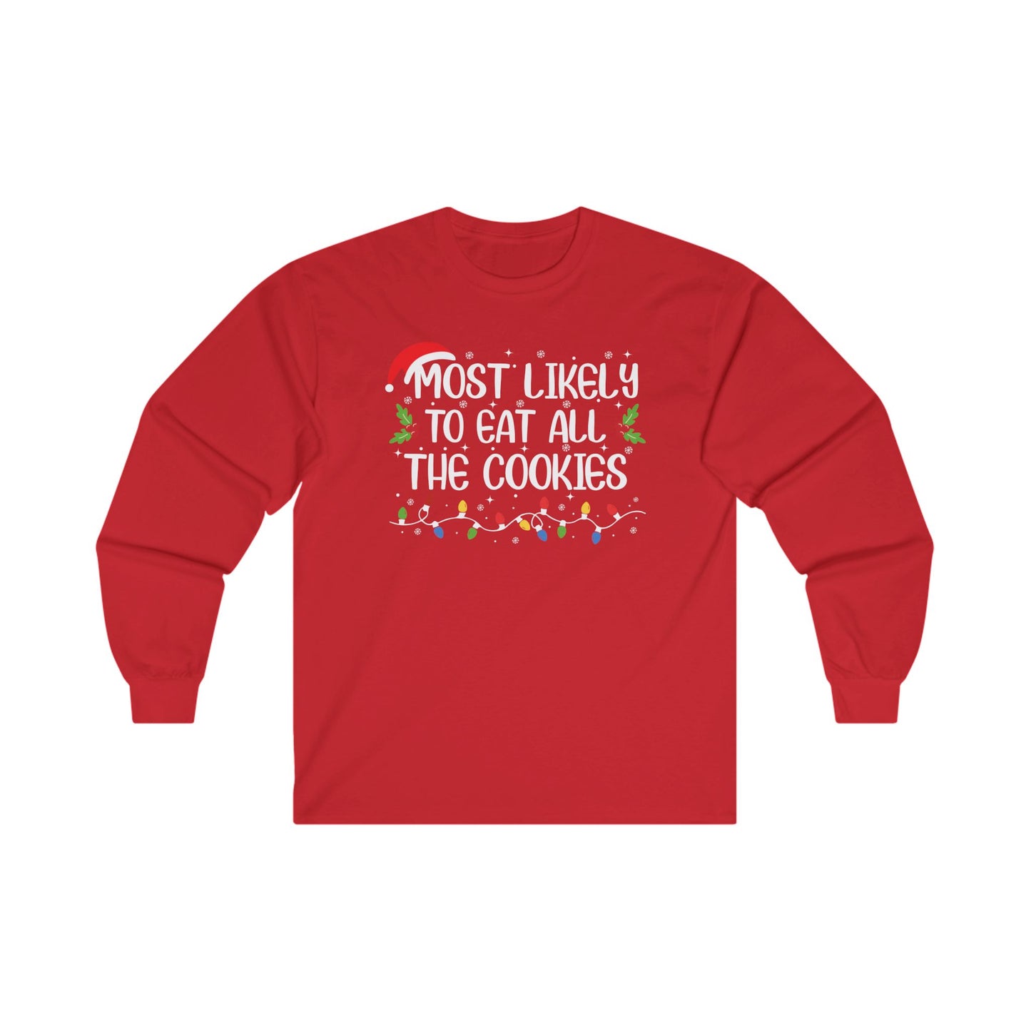 CMS Most Likely To…Eat All the Cookies | Unisex Ultra Cotton Long Sleeve Tee