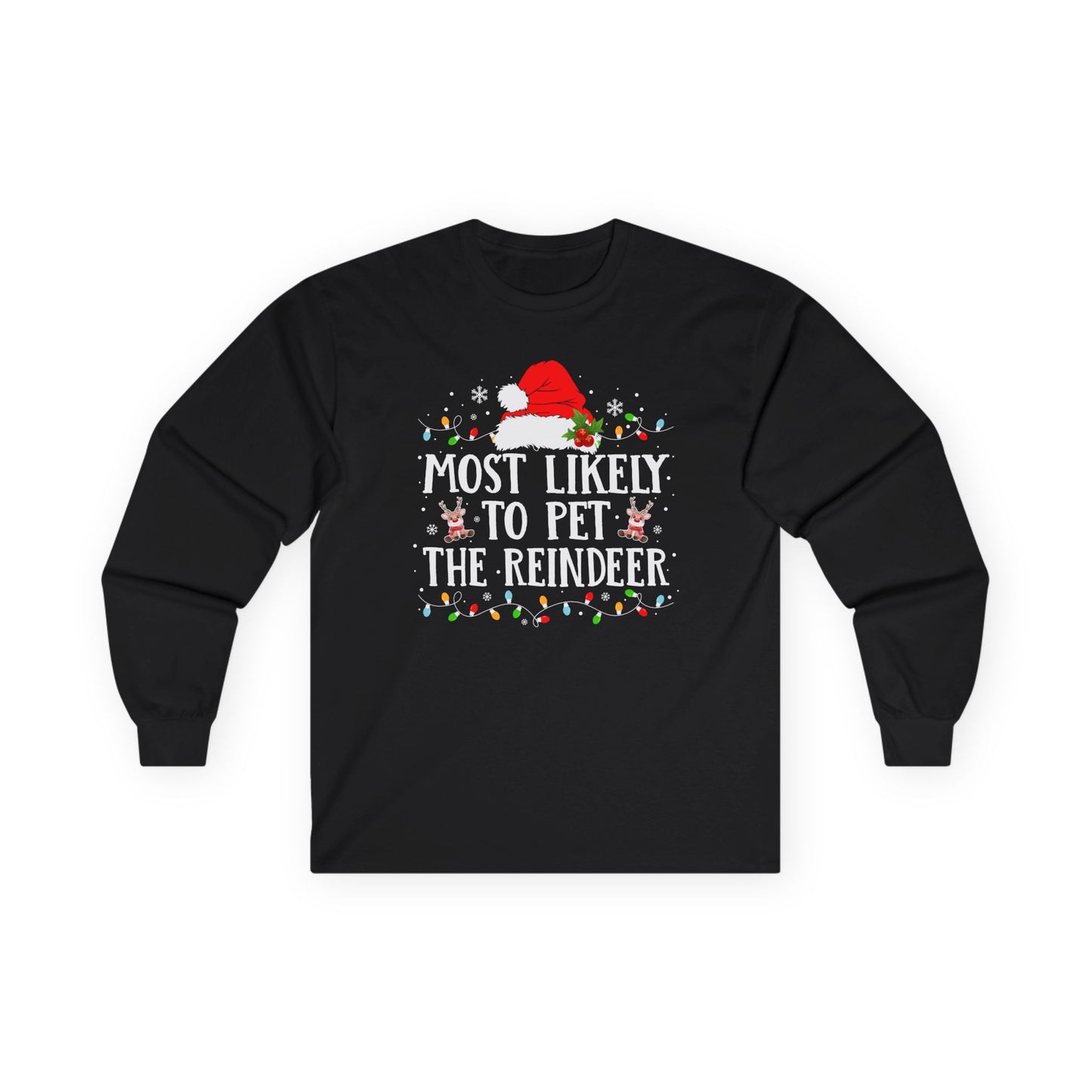 CMS - Most Likely To…Pet The Reindeer | Unisex Ultra Cotton Long Sleeve Tee