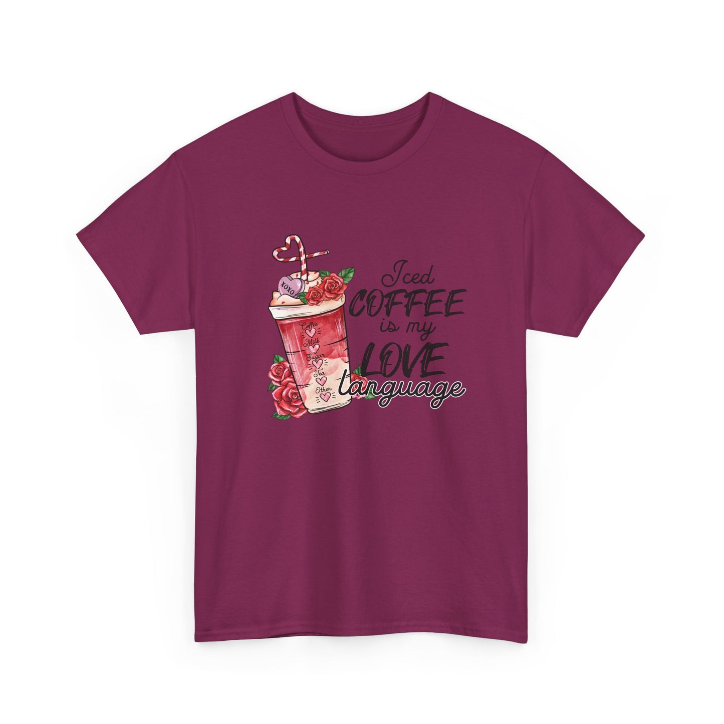 AVL - Iced Coffee Is My Love Language | Unisex Heavy Cotton Tee