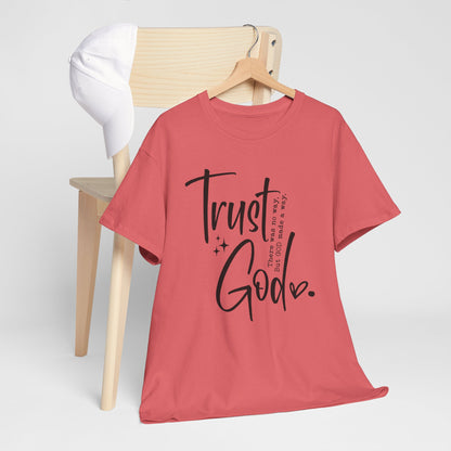 CHW - Trust God  | Unisex Heavy Cotton Tee