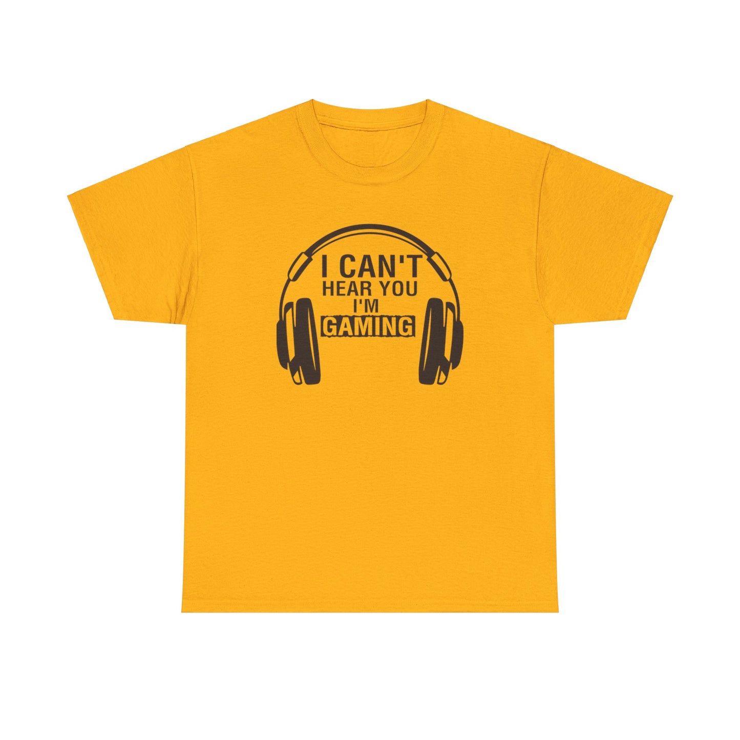 GME - I Can't Hear You I'm Gaming | Unisex Heavy Cotton Tee