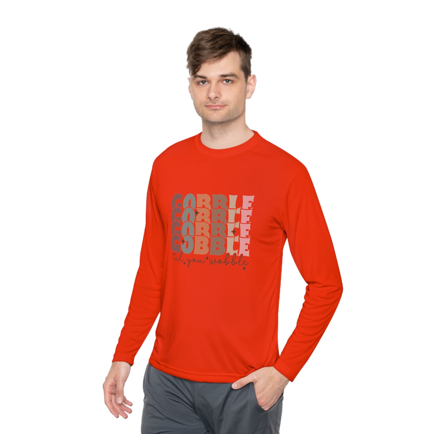 TGV - Gobble, Gobble, Gobble Til You Wobble | Active Lightweight Long Sleeve Tee