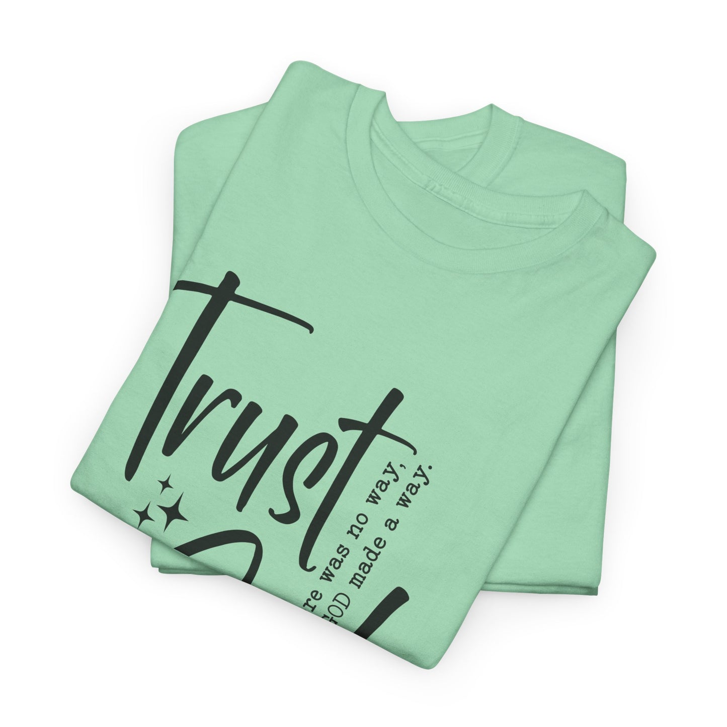 CHW - Trust God  | Unisex Heavy Cotton Tee