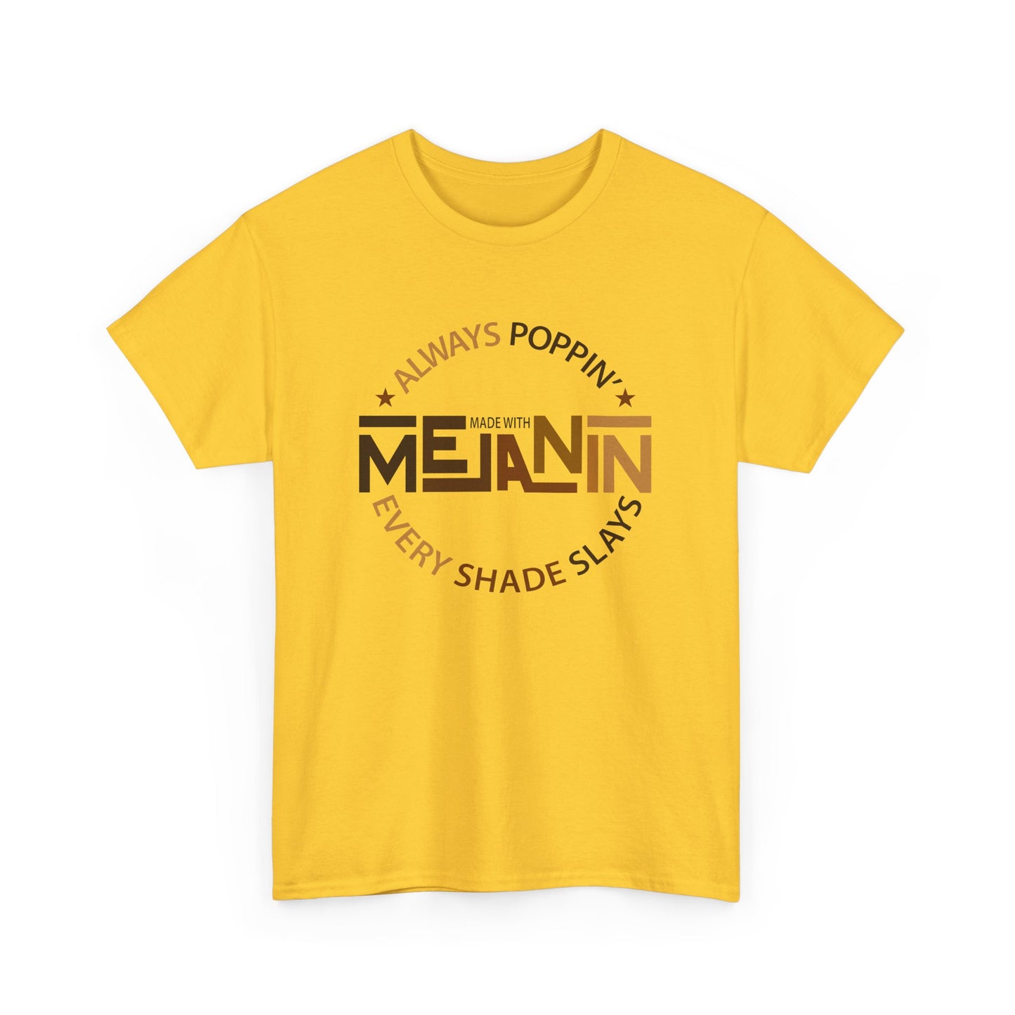 BADED - Melanin Always Poppin... | Unisex Heavy Cotton Tee