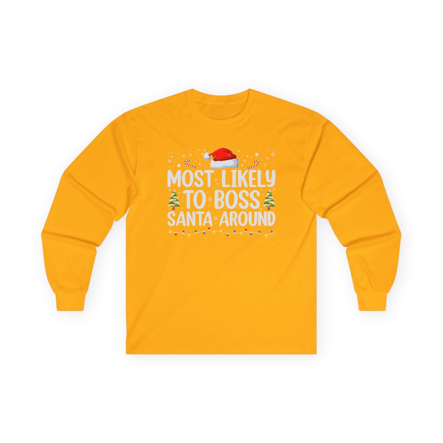 CMS - Most Likely To…Boss Santa Around | Unisex Ultra Cotton Long Sleeve Tee