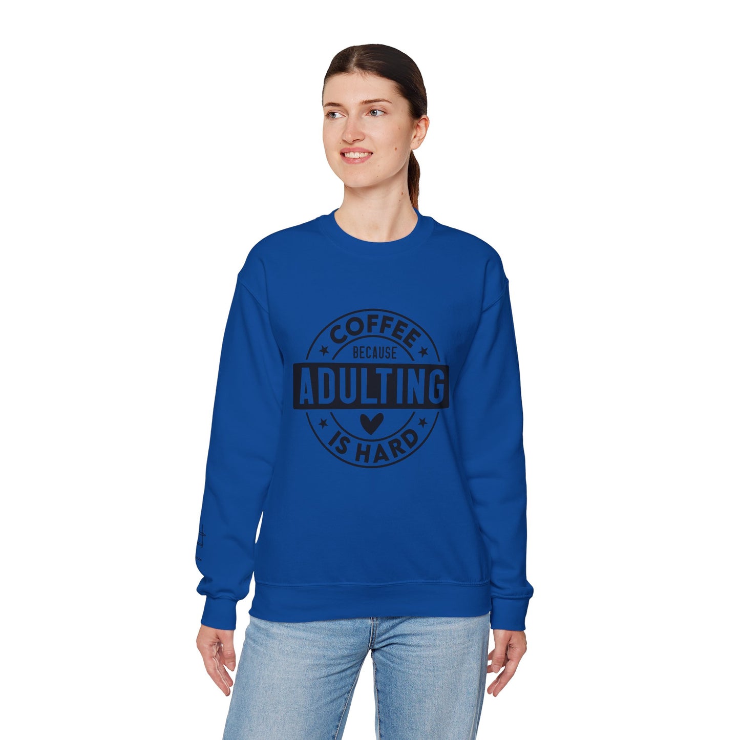 Coffee Because Adulting Is Hard Sweatshirt | Cozy Unisex Crewneck for Coffee Lovers