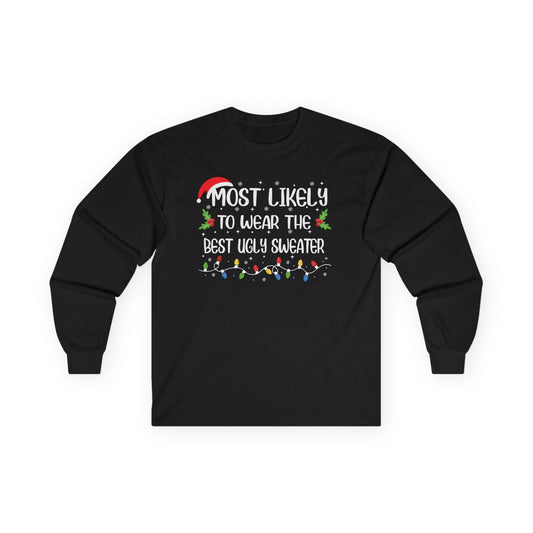 CMS - Most Likely To…Wear The Best Ugly Sweater | Unisex Ultra Cotton Long Sleeve Tee