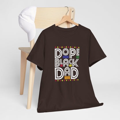 BADED - Dope Black Dad | Unisex Heavy Cotton Tee