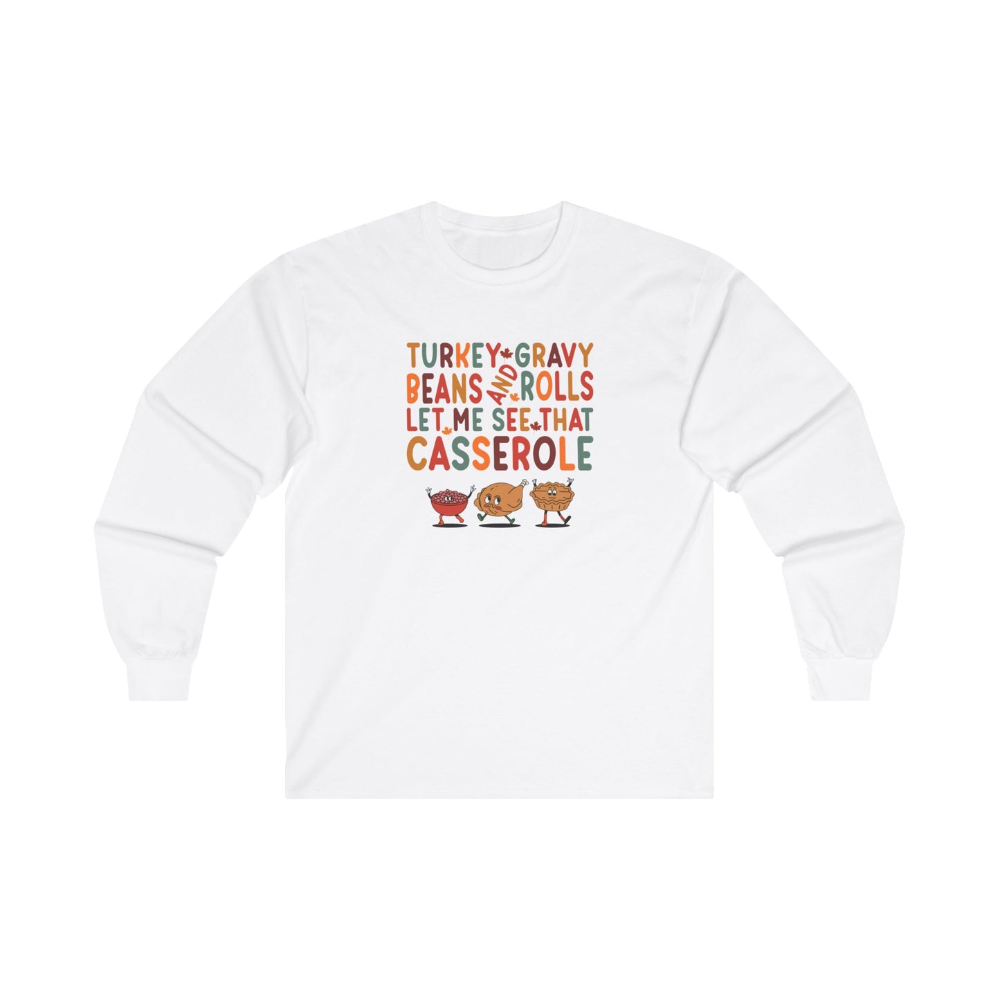 TGV - Turkey, Gravy, Beans & Rolls... | Ultra Cotton Long Sleeve Tee