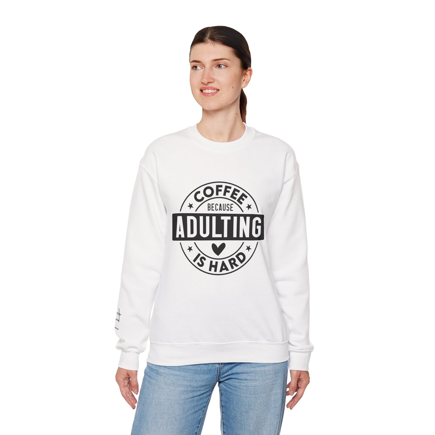 Coffee Because Adulting Is Hard Sweatshirt | Cozy Unisex Crewneck for Coffee Lovers