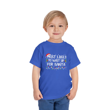 CMS - Most Likely To...Wait For Santa | Toddler Short Sleeve Tee