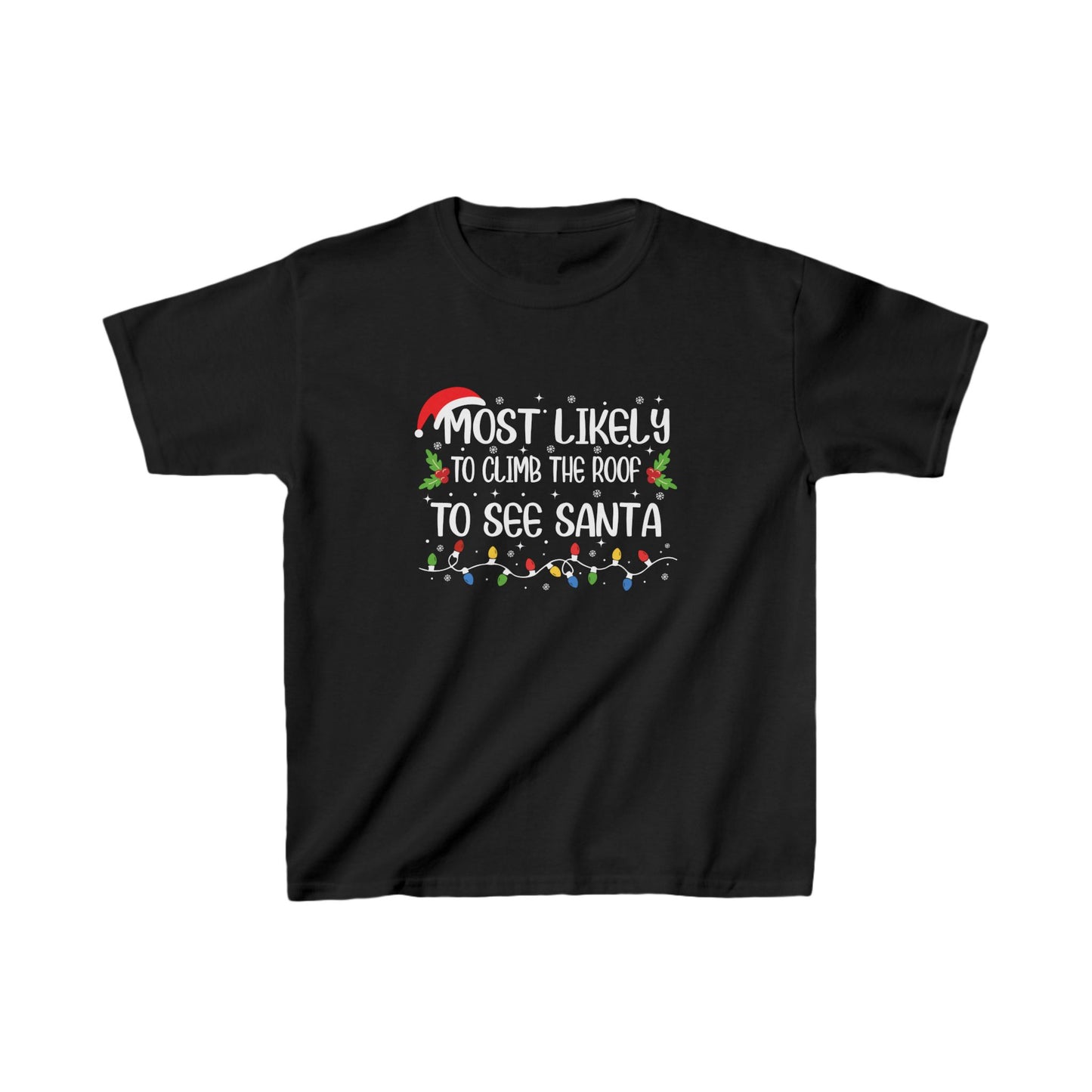 CMS - Most Likely To...Climb Roof To See Santa | Kids Heavy Cotton™ Tee