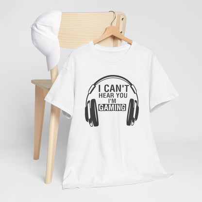 GME - I Can't Hear You I'm Gaming | Unisex Heavy Cotton Tee