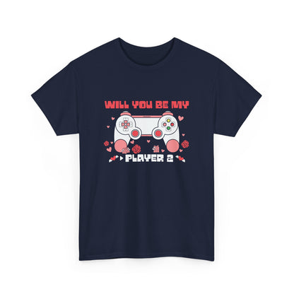 VLD - Will You Be My Player 2 | Unisex Heavy Cotton Tee