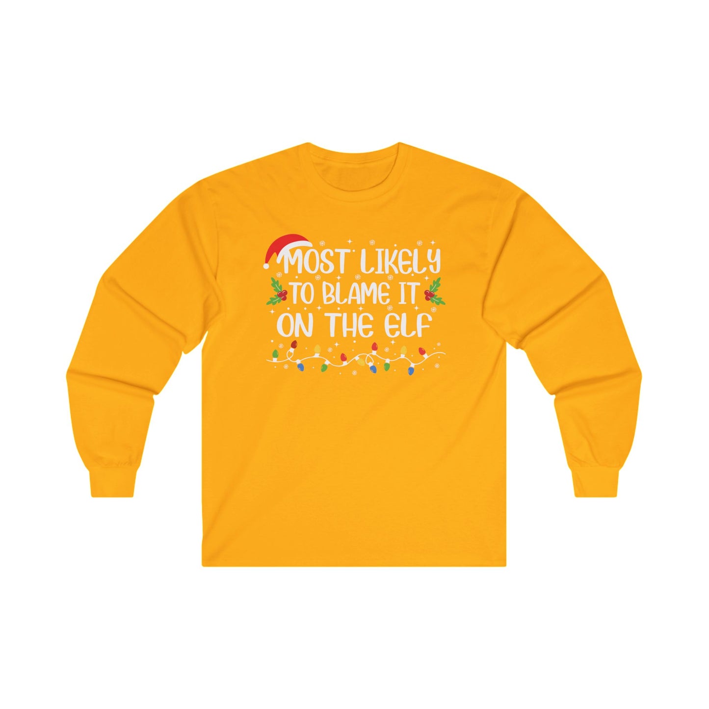 CMS Most Likely To…Blame It On The Elf | Unisex Ultra Cotton Long Sleeve Tee