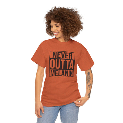 BADED - Never Outta Melanin | Unisex Heavy Cotton Tee