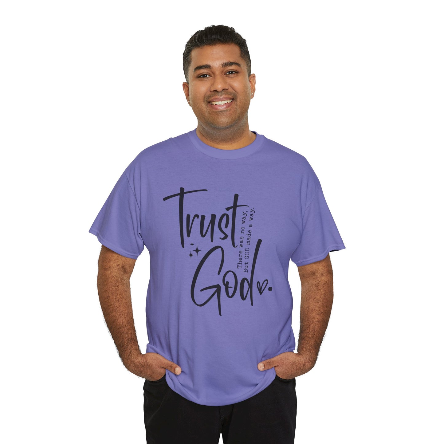 CHW - Trust God  | Unisex Heavy Cotton Tee