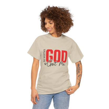 No Worries, God Got Me T-Shirt | Christian Faith Statement Unisex Tee